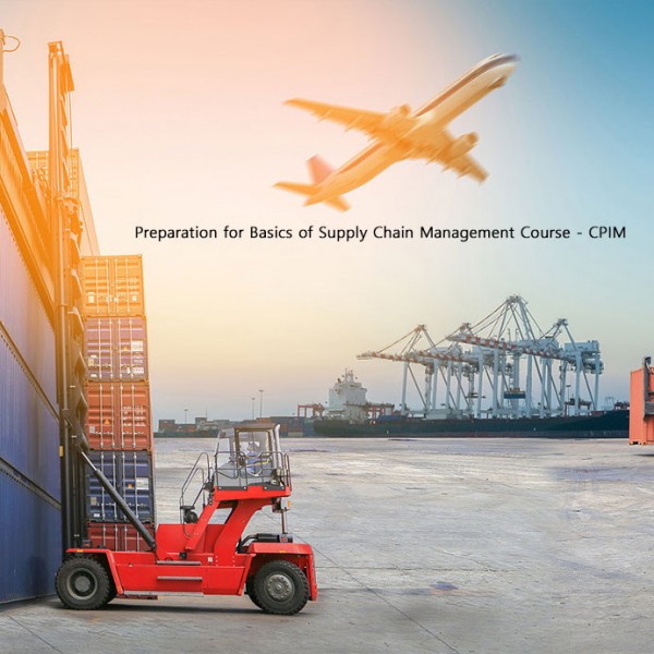 Preparation for Basics of Supply Chain Management Course - CPIM
