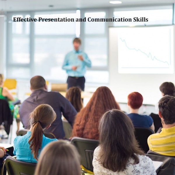 Effective Presentation and Communication Skills